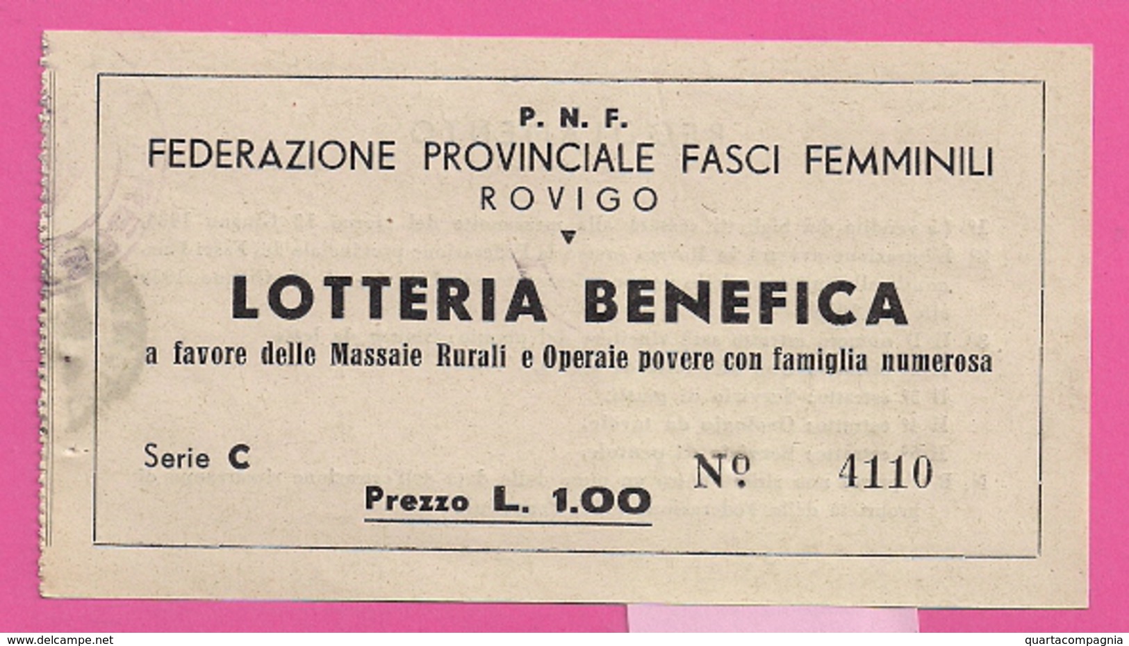 LOTTERIA BENEFICA " FEDERAZIONE PROVINCIALE FASCI FEMMINILI" ROVIGO - Billets De Loterie