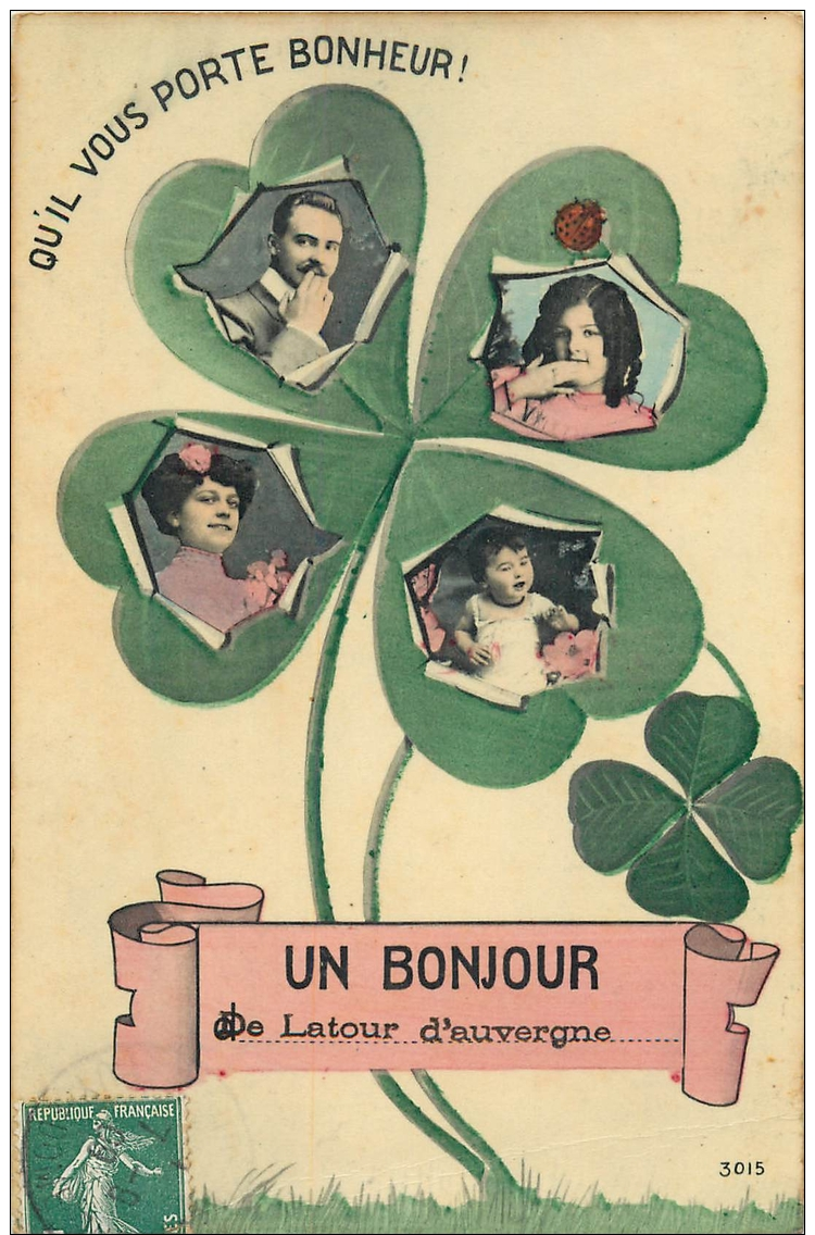 63-520 CPA  Original   LATOUR D AUVERGNE  Un Bonjour   Trefle à Quatre Feuilles     Belle Carte - Autres & Non Classés