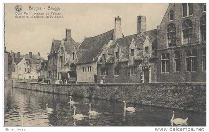 Brugge - Bruges - Groene Rei - Godshuis De Pelikaan - Quai Vert Maison Du Pélican - Pas Circulé - TBE - Brugge