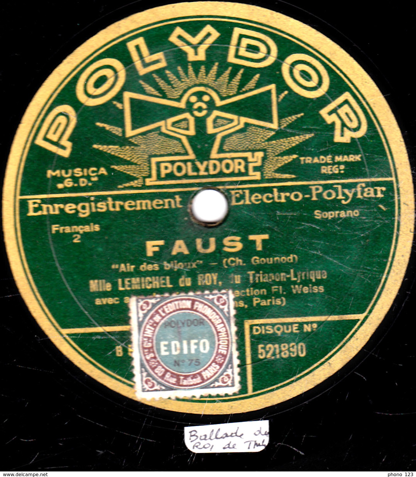 78 Trs - POLYDOR 521890 - état TB - Mlle LEMICHEL DU ROY - FAUST "Ballade Du Roi De Thulé" "Air Des Bijoux" - 78 T - Disques Pour Gramophone
