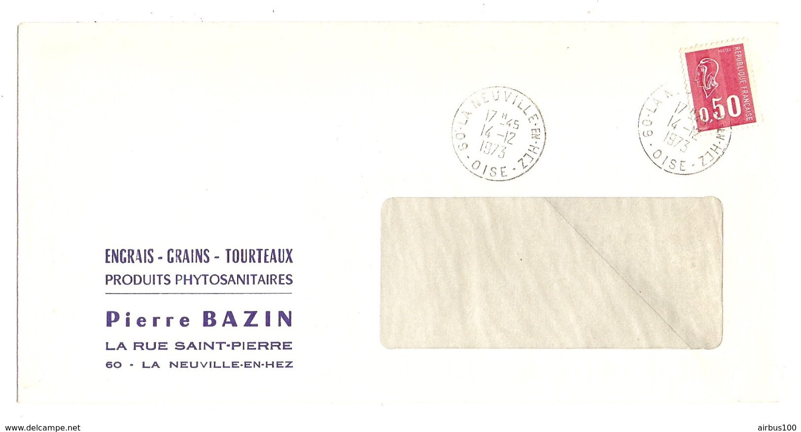 LETTRE LA NEUVILLE EN HEZ OISE 14/12/1973 PIERRE BAZIN PRODUITS PHYTOSANITAIRES - Y & T BÉQUET 1664 - 2 Scans - 1961-....