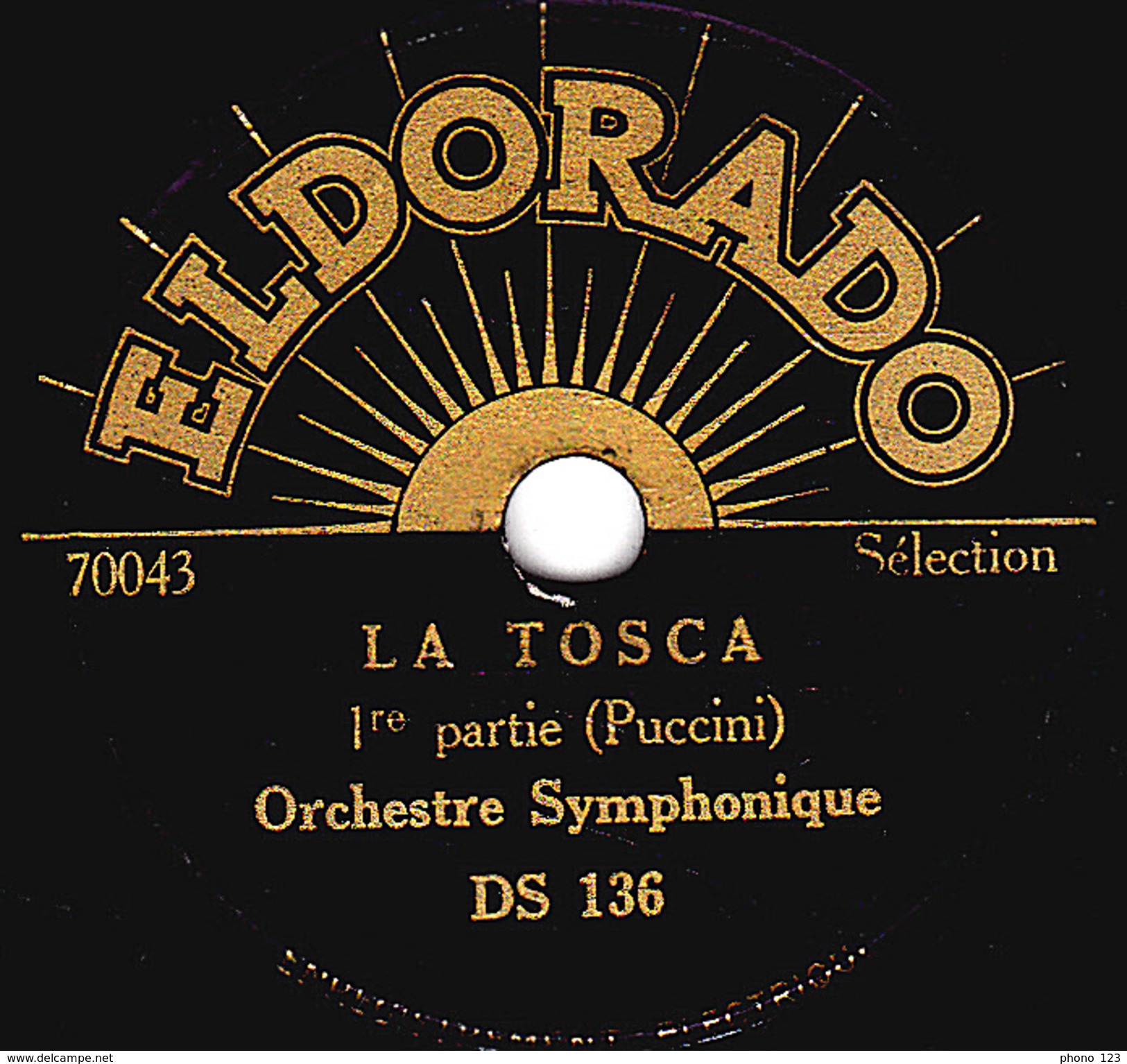 78 T. -  20 Cm - état  B  - Orchestre Symphonique - LA TOSCA 1re Et 2e Parties - 78 T - Disques Pour Gramophone