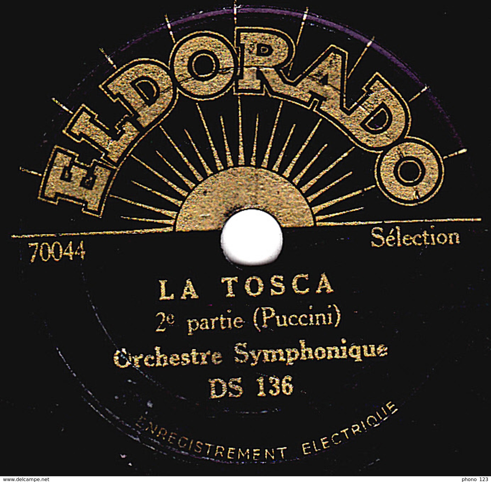 78 T. -  20 Cm - état  B  - Orchestre Symphonique - LA TOSCA 1re Et 2e Parties - 78 T - Disques Pour Gramophone