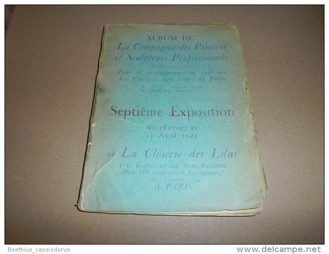 CLOSERIE DES LILAS 7ème Exposition 9/02 - 14/04/1924 ALBUM DE LA COMPAGNIE DES PEINTRES ET SCULPTEURS PROFESSIONNELS - Art