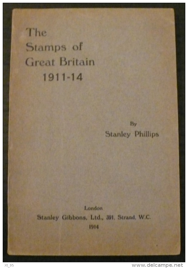 The Stamps Of Great Britain 1911-14 - 96 Pages - Frais De Port 2 Euros - Sonstige & Ohne Zuordnung