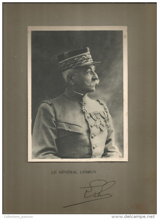 Photographie Dédicacée , 19 X 14 Sur Support 32.5 X 25 , Militaria , Le Général LEBRUN , Frais France : 3.35€ - Fotos Dedicadas