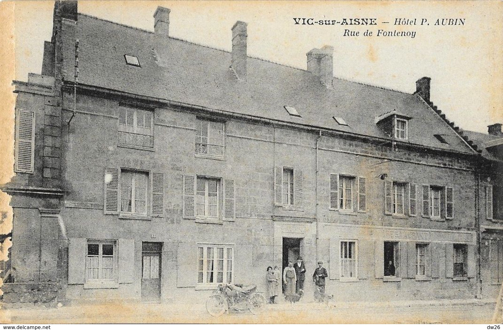 Vic-sur-Aisne - Hôtel P. Aubin, Rue De Fontenoy - Tampon Union Nationale Des Combattants - Carte Non Circulée - Vic Sur Aisne