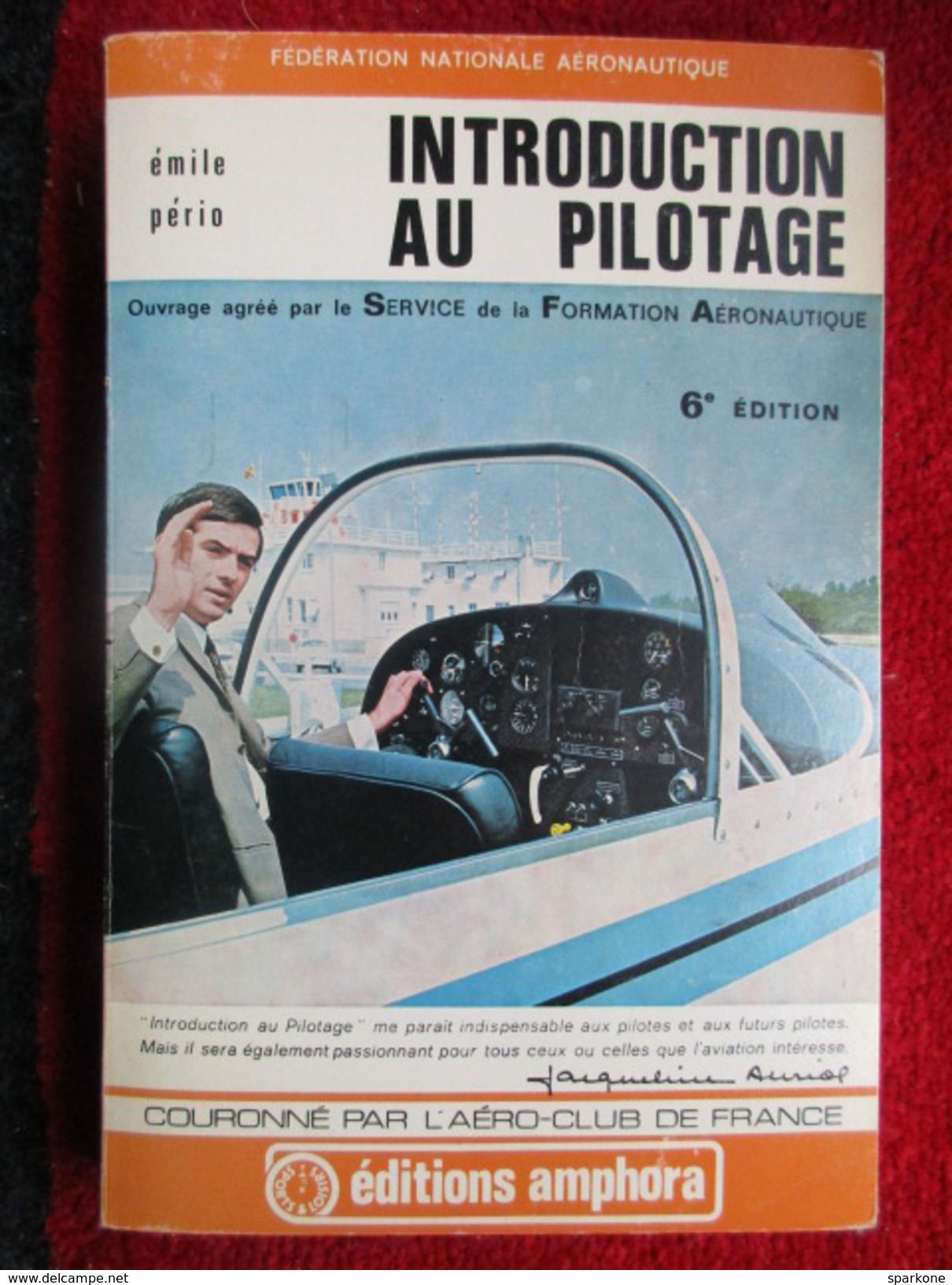 Introduction Au Pilotage (Emile Pério) éditions Amphora De 1974 - Vliegtuig