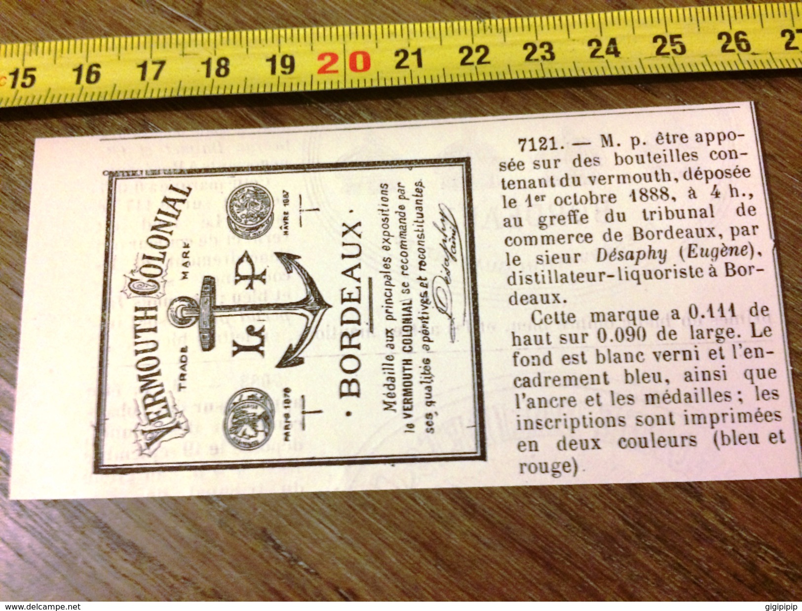 MARQUE  DEPOSEE 1888 BOUTEILLE VERMOUTH COLONIAL EUGENE DESAPHY DISTILLATEUR LIQUORISTE A BORDEAUX - Collections