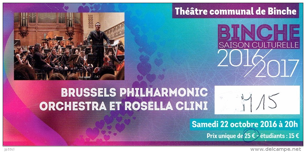 Ticket Du Concert Du Brussels Philharmonic Orchestra Avec Rosella Clini, Binche, 22/10/16 - Tickets D'entrée