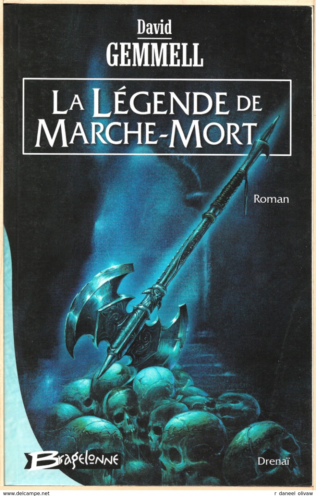 Bragelonne - GEMMELL, David - La Légende De Marche-Mort (BE+) - Bragelonne