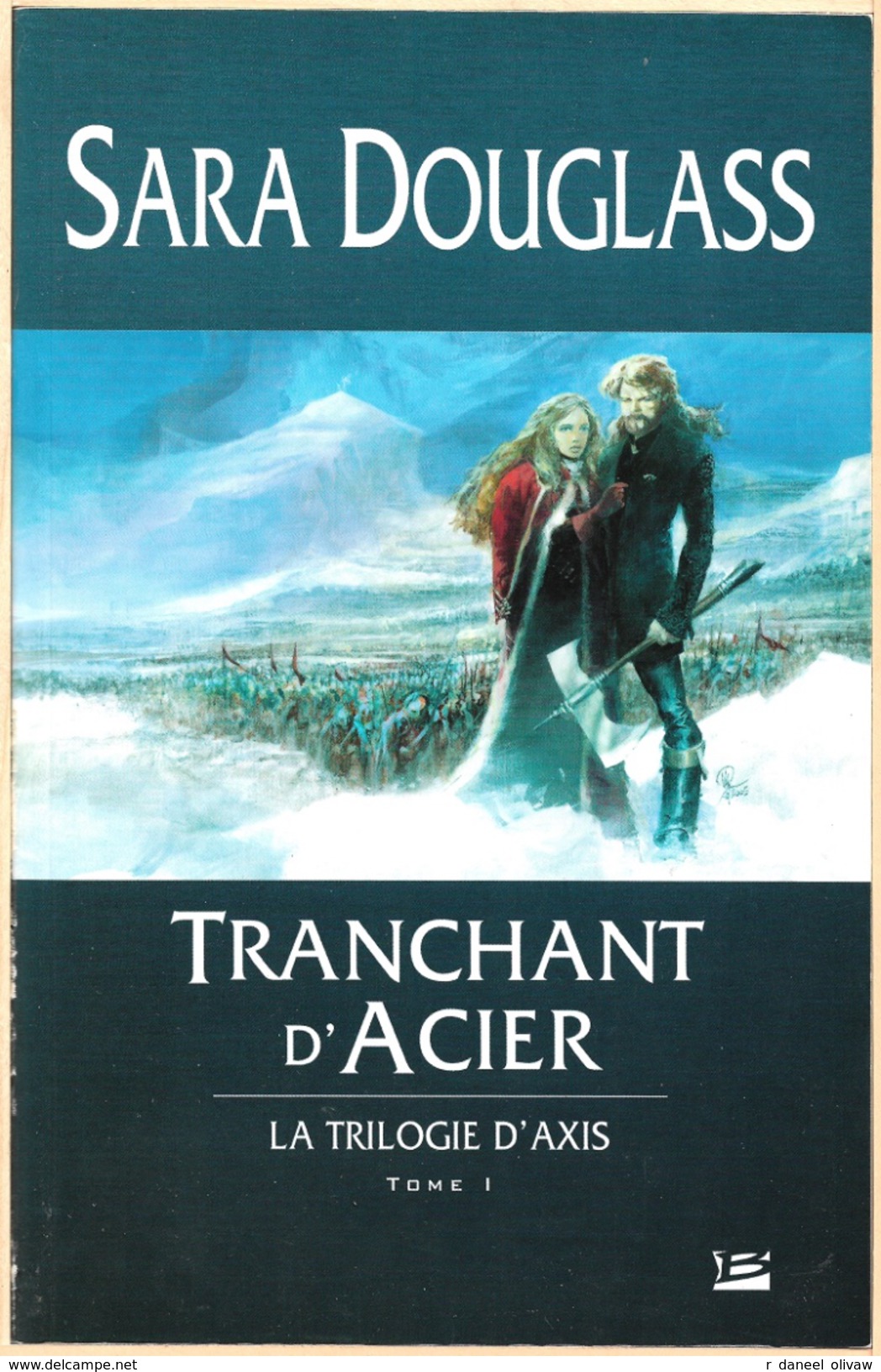 Bragelonne - DOUGLASS, Sara - Tranchant D'acier (BE+) - Bragelonne