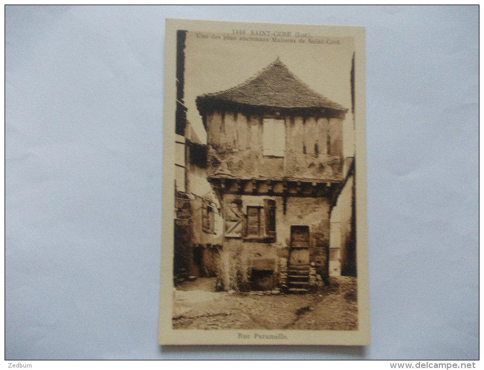 SAINT CERE Lot Rue Paramelle Une Des Plus Anciennes Maisons De 1446 - Saint-Céré