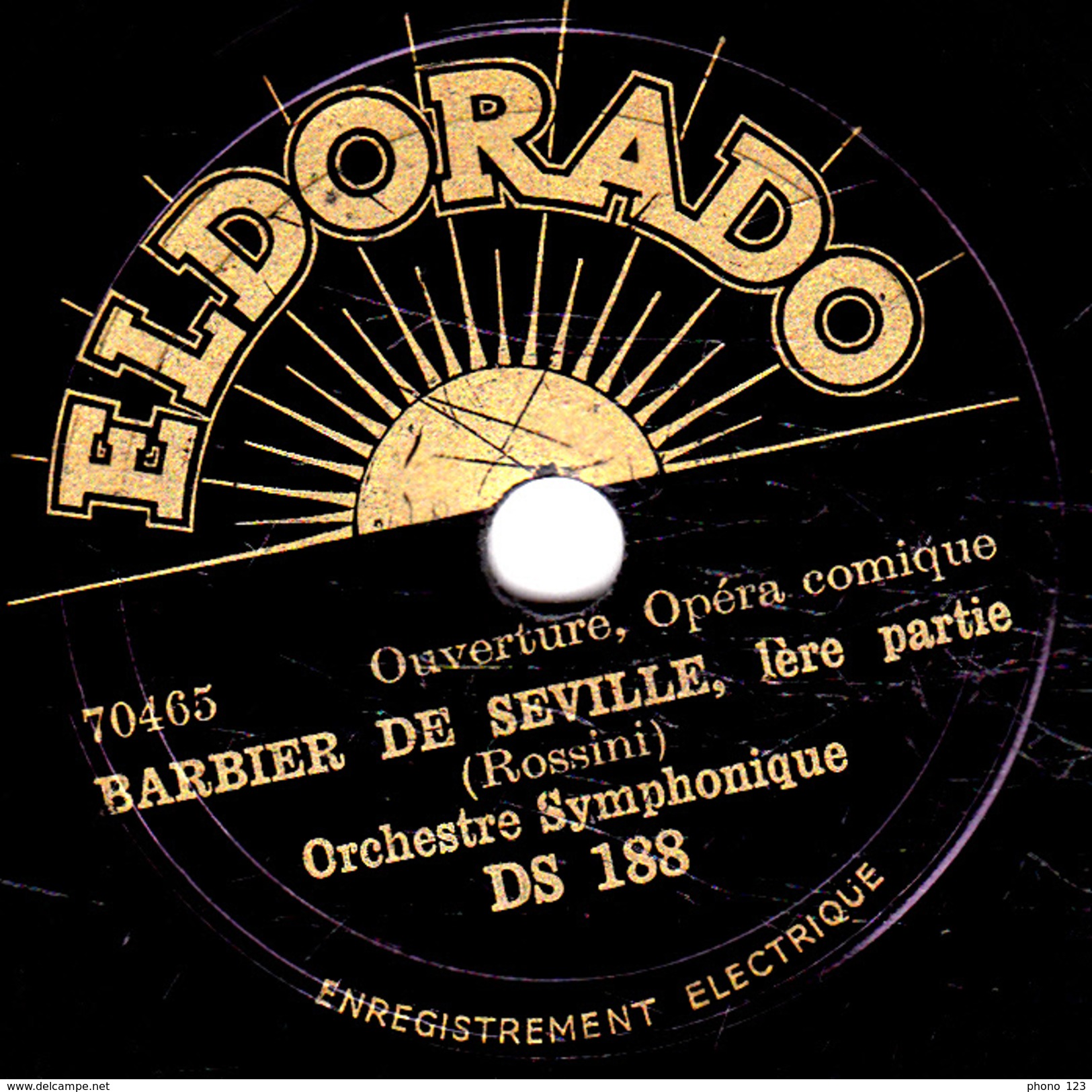 78 T. -  20 Cm - état  B  -. Orchestre  Symphonique -  BARBIER DE SEVILLE  1re Et 2e Parties - 78 T - Discos Para Fonógrafos