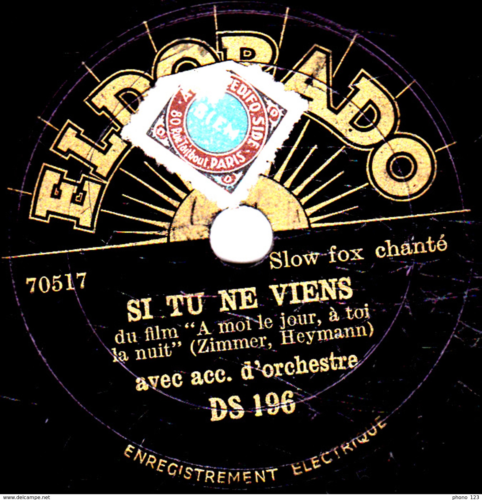 78 T. -  20 Cm - état  TB  -. CHANT Acc. Orchestre - SI TU VIENS - SANS TOI - 78 T - Discos Para Fonógrafos