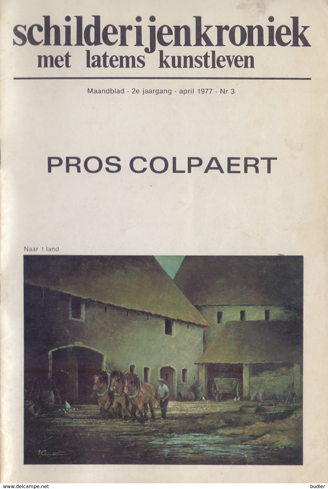 BELGIË/BELGIQUE :1977: ## PROS COLPAERT ## Maandblad Van De   « Schilderijenkroniek Met Latems Kunstleven ». - Autres & Non Classés