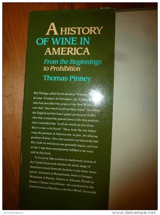 1989 A History Of Wine In America From The Beginnings To Prohibition  (Thomas Pinney) - Autres & Non Classés