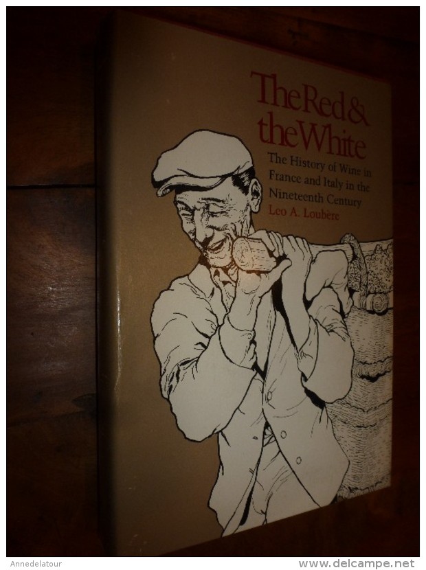 The Red & The White: A History Of Wine In France And Italy In The Nineteenth Century Hardcover – June 30, 1978 - Andere & Zonder Classificatie