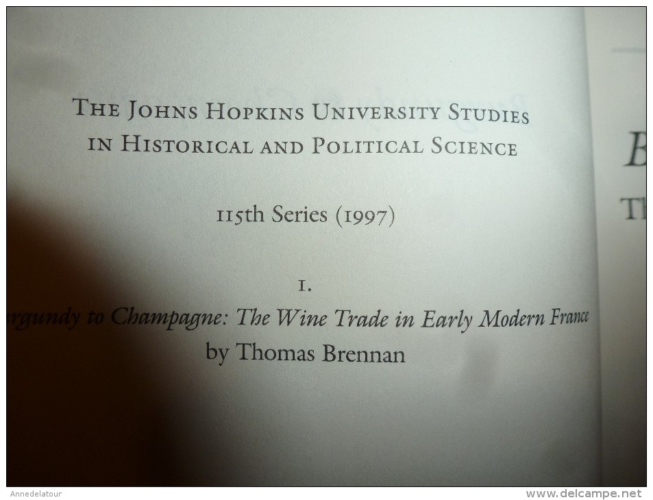 1997 Burgundy To Champagne: The Wine Trade In Early Modern France (The Johns Hopkins University Studies In Historical - Otros & Sin Clasificación