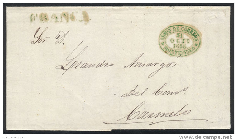 Entire Letter Sent To Carmelo On 31/OC/1855, With Double Oval Datestamp Of MONTEVIDEO And Straightline FRANCA, Both... - Uruguay