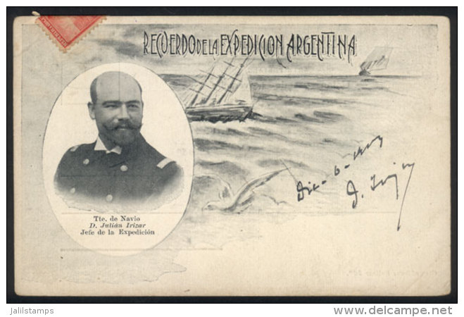 Souvenir Of The Argentine Expedition To The South Pole &amp; Sub-Lieutenant Julián Irízar, Chief Of... - Argentine