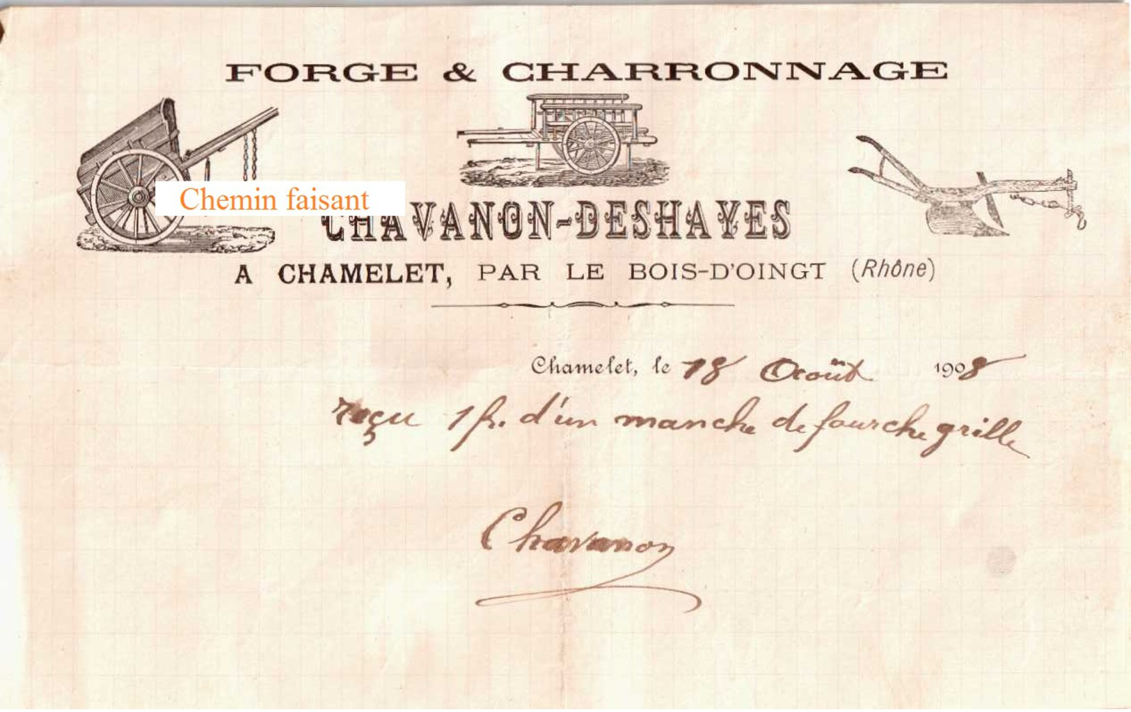 Beau Document Du 18/08/1903 CHAVANON-DESHAYES Forge & Charronnage - Chamelet Par Le Bois-d'Oingt 69 - 1900 – 1949