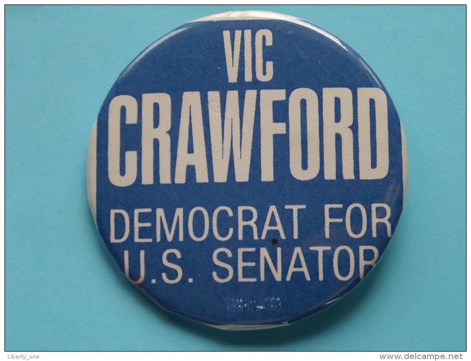 Vic CRAWFORD Democrat For U.S. SENATOR ( Speld / Pin / Button / Badge) ( Please See Photo ) !! - Andere & Zonder Classificatie