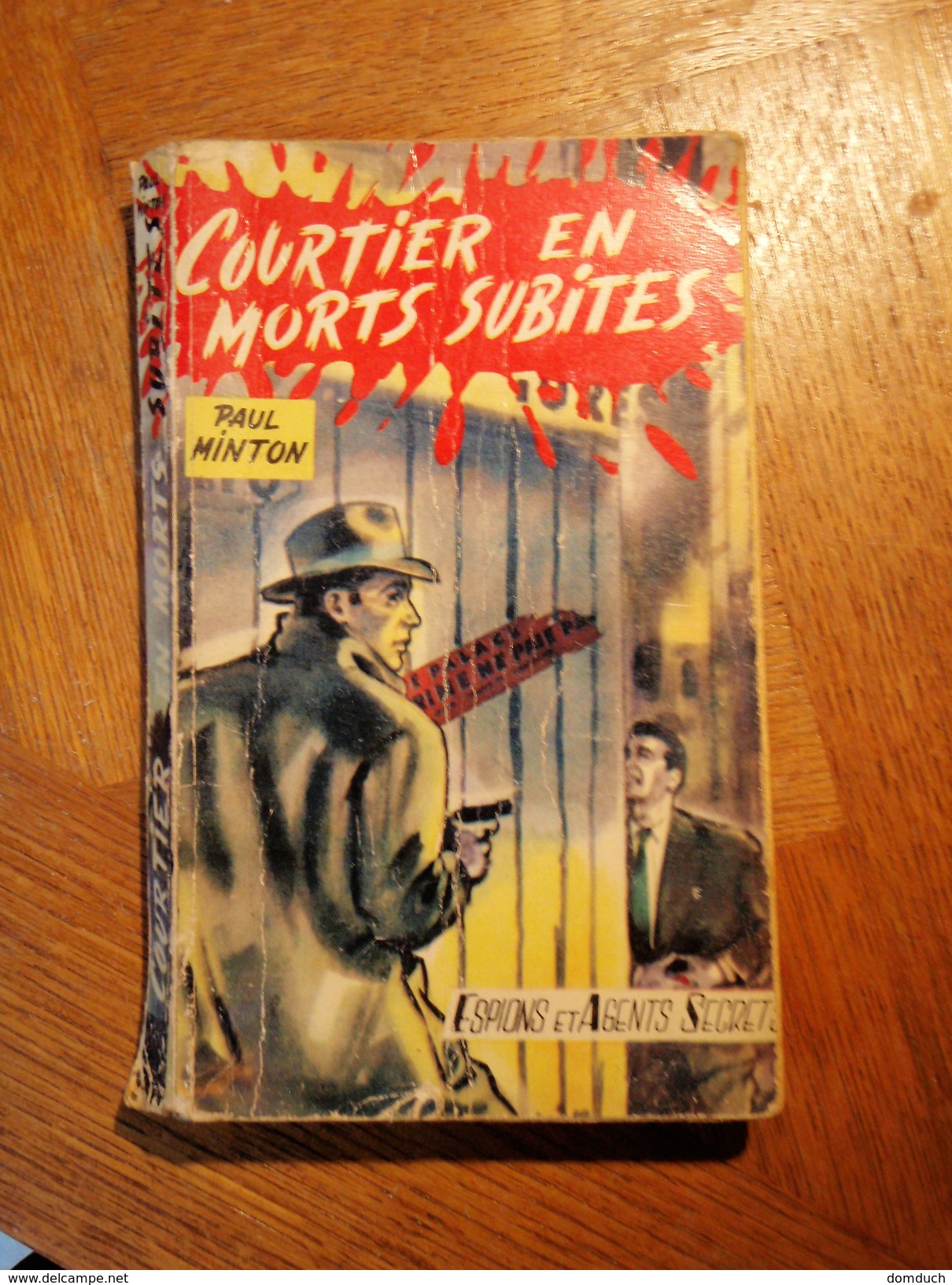 COURTIER EN MORTS SUBITES  PAUL MINTON  E.O. 1955  ESPIONS ET AGENTS SECRETS - Old (before 1960)