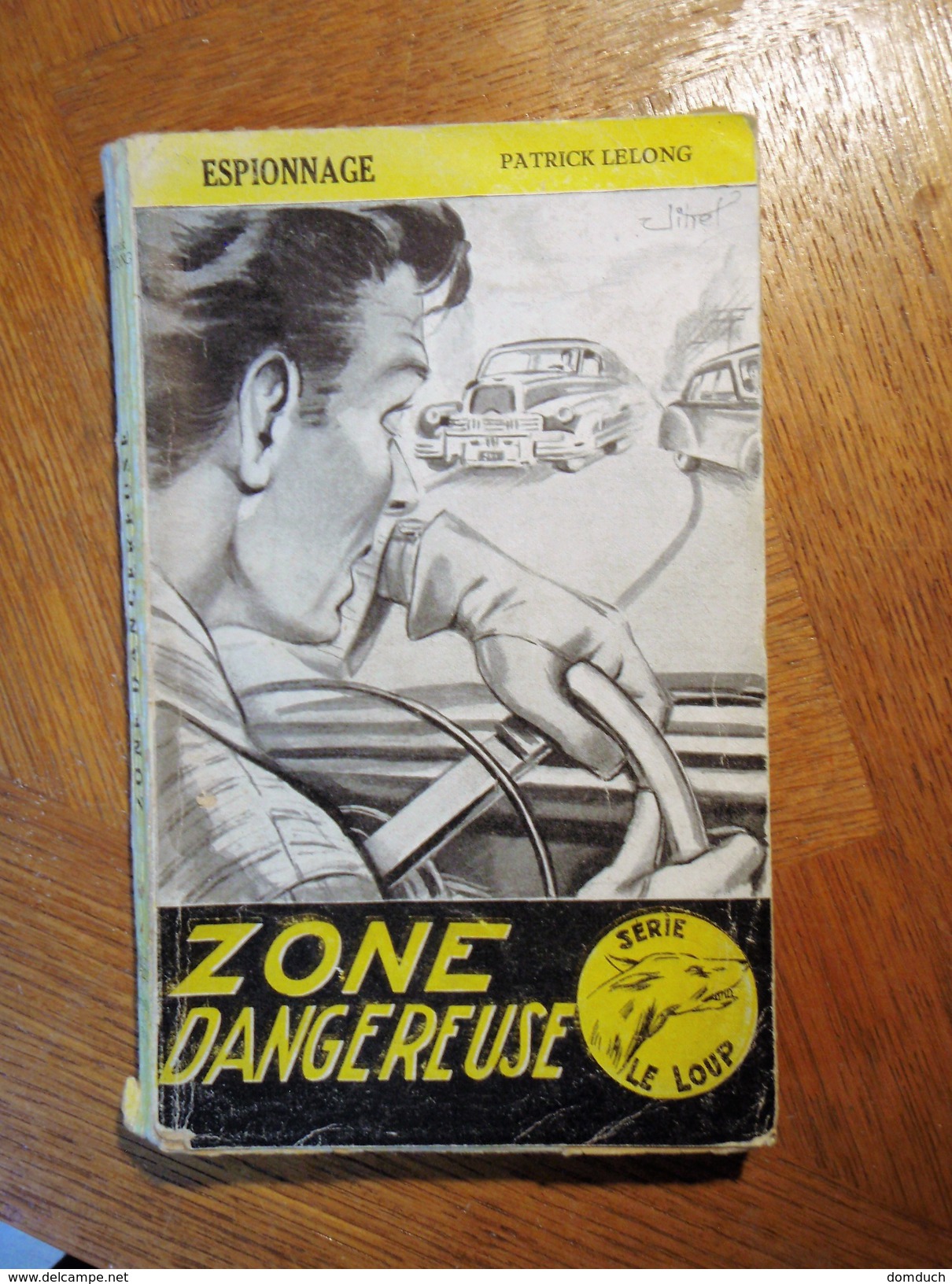 ZONE DANGEREUSE  PATRICK LELONG  E.O. 1956  Série Le Loup - Anciens (avant 1960)