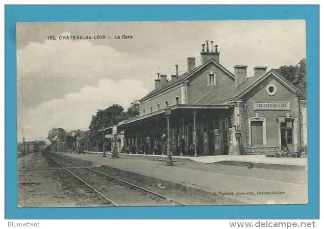 CPA 192  - Chemin De Fer La Gare CHÂTEAU-DU-LOIR 72 - Chateau Du Loir