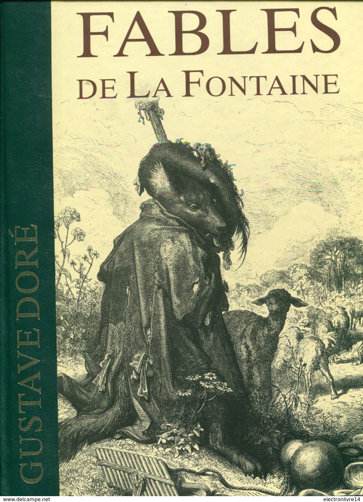 Fable De La Fontaine Avec 320 Illustrations De Gustave Dore Texte Integral Tbe Magnifique - Classic Authors