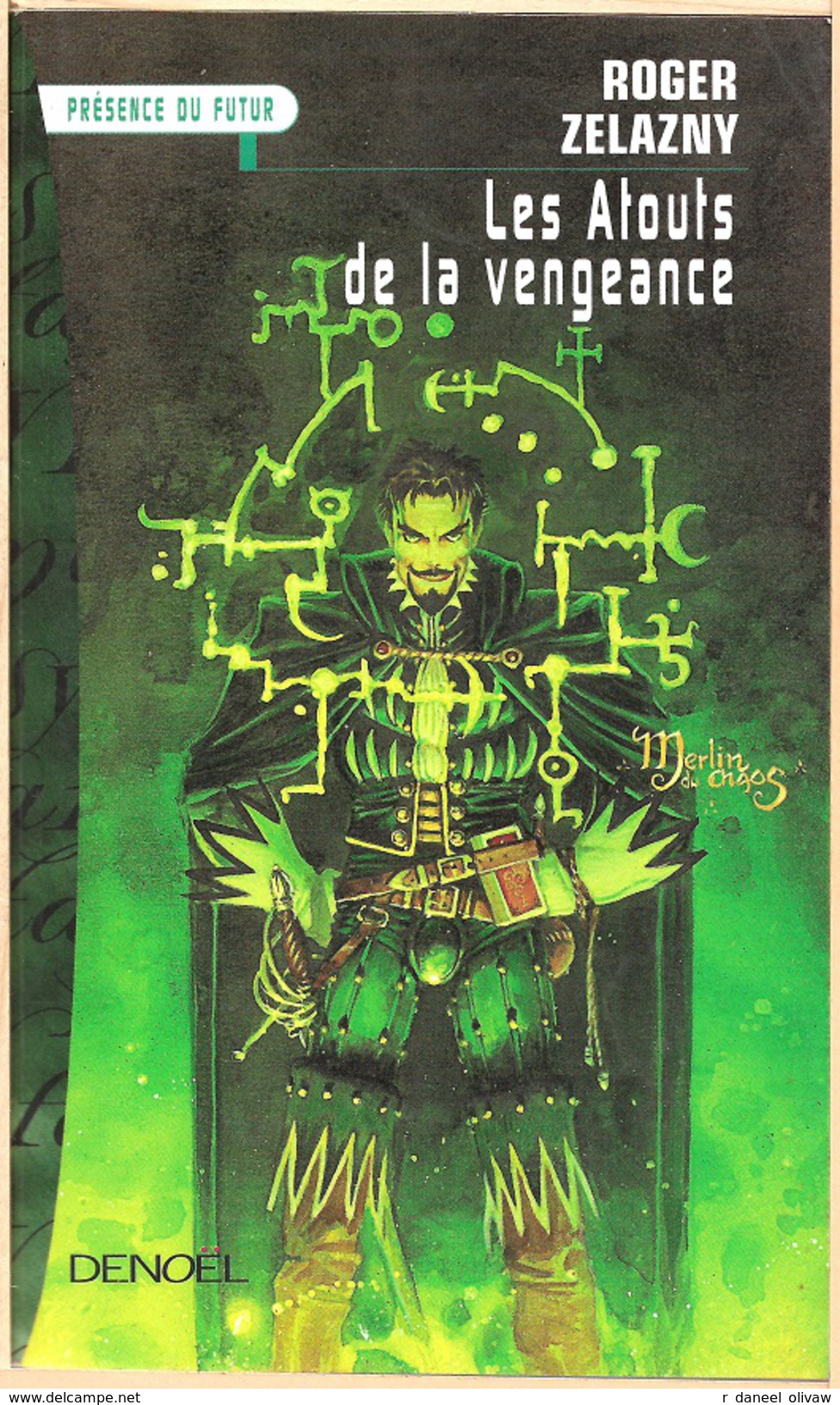 PDF 466 - ZELAZNY, Roger - Les Atouts De La Vengeance (déc. 1999, TBE) - Présence Du Futur