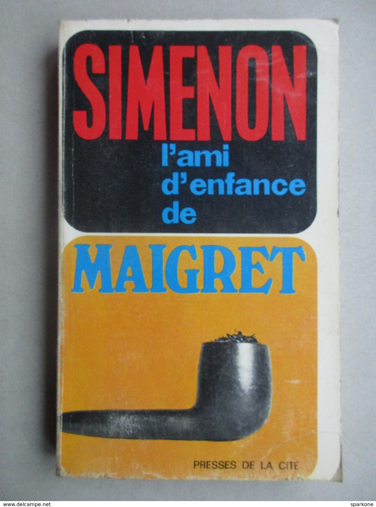 L'ami D'enfance De Maigret   (Simenon) éditions Presses De La Cité De 1972 - Simenon