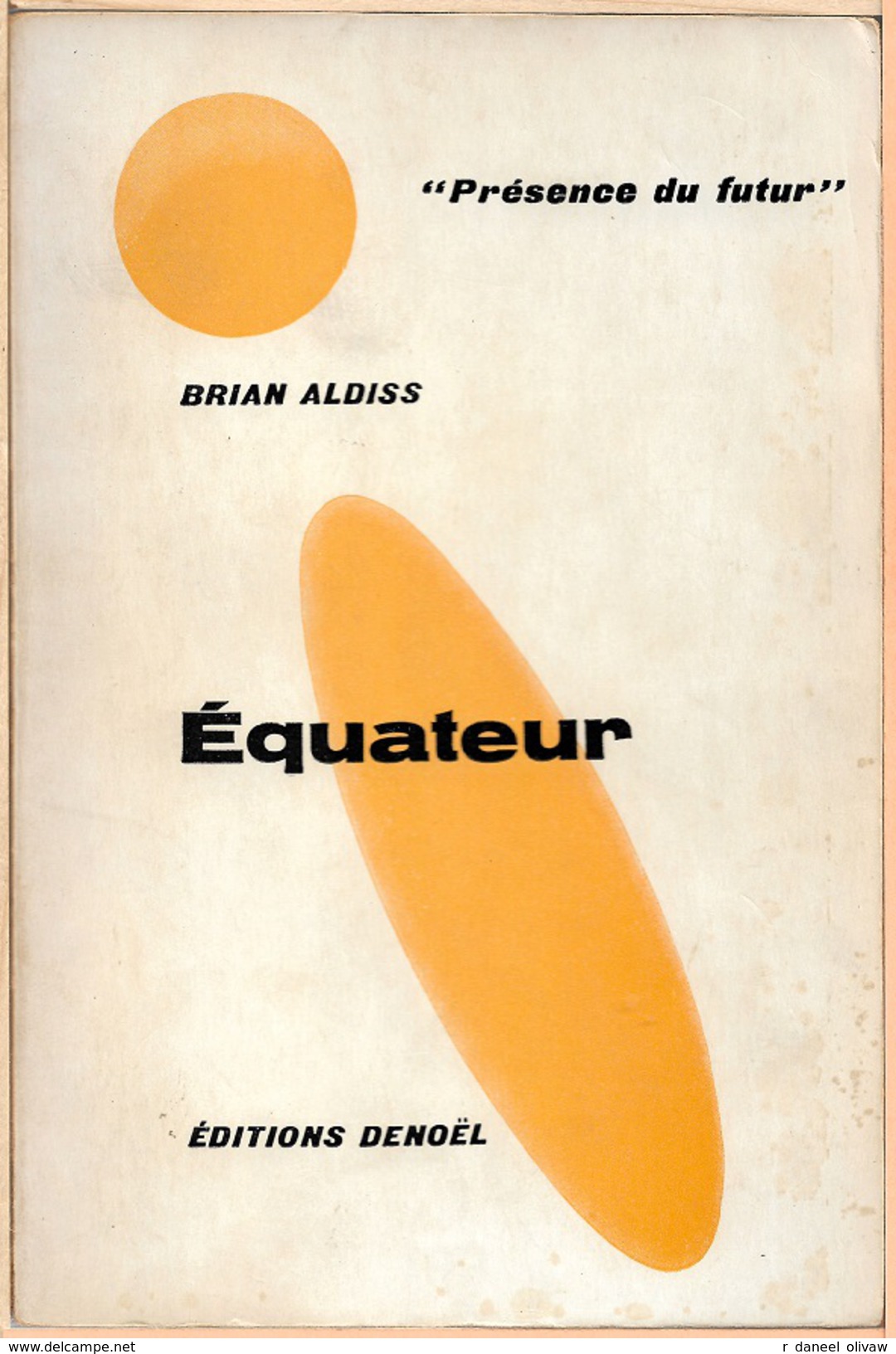 PDF 58 - ALDISS, Brian W. - Equateur (BE+) - Présence Du Futur
