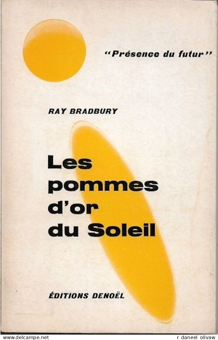 PDF 14 - BRADBURY, Ray - Les Pommes D'or Du Soleil (1er Trim. 1968, BE+) - Présence Du Futur