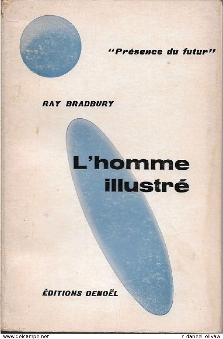 PDF 3 - BRADBURY, Ray - L'Homme Illustré (mai 1965, BE) - Présence Du Futur