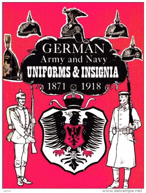 German Army And Navy Uniforms&Insignia 1871-1918, 202 Seiten Auf DVD, Issued 1968 In USA - Uniformen