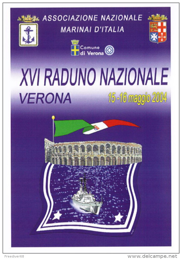 MARINA MILITARE   VERONA   Raduno Naz. Ass. Marinai D´Italia ANMI A.N.M.I.  2004  RARA PERFETTA - Guerra