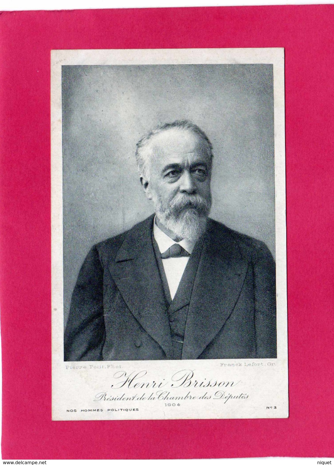 HENRI BRISSON, Président De La Chambre Des Députés, 1904, (P. Petit, F. Lefort) - Hommes Politiques & Militaires