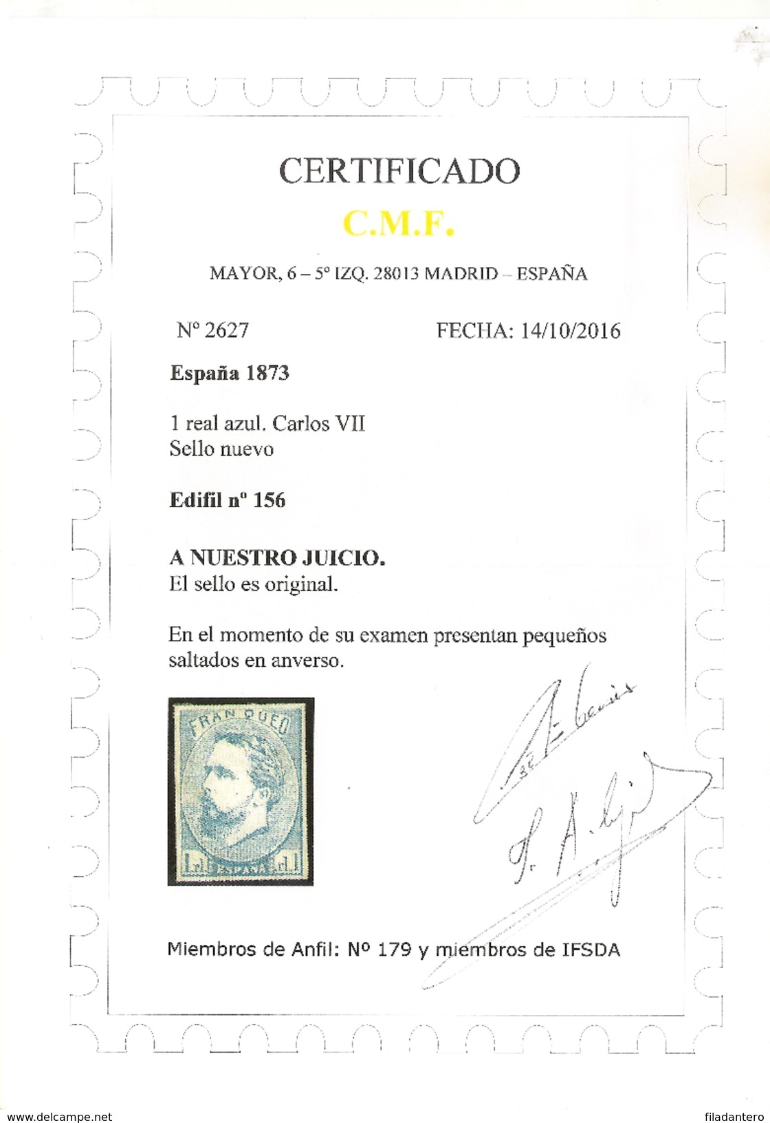 Edifil  156 (*)   1 Real Azul   Carlos VII  1873    CERTIFICADO AUTENTICIDAD   NL1177 - Ungebraucht