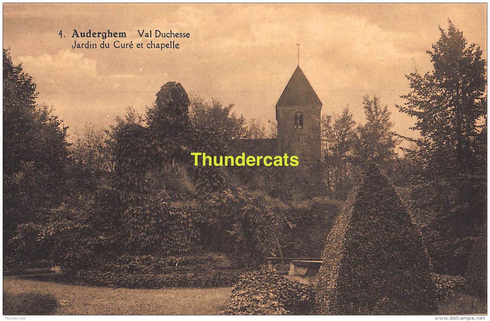 CPA  AUDERGHEM VAL DUCHESSE JARDIN DU CURE ET CHAPELLE - Auderghem - Oudergem