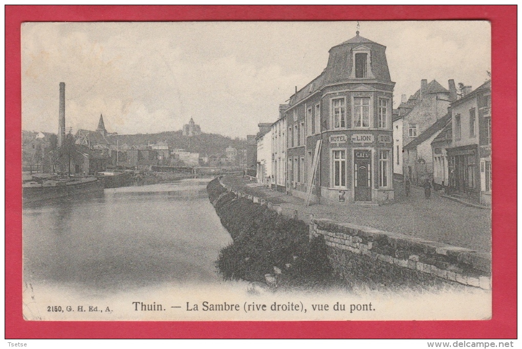 Thuin - La Sambre ( Rive Droite) , Vue Du Pont - Hôtel Du Lion D'Or - 1906 ( Voir Verso ) - Thuin