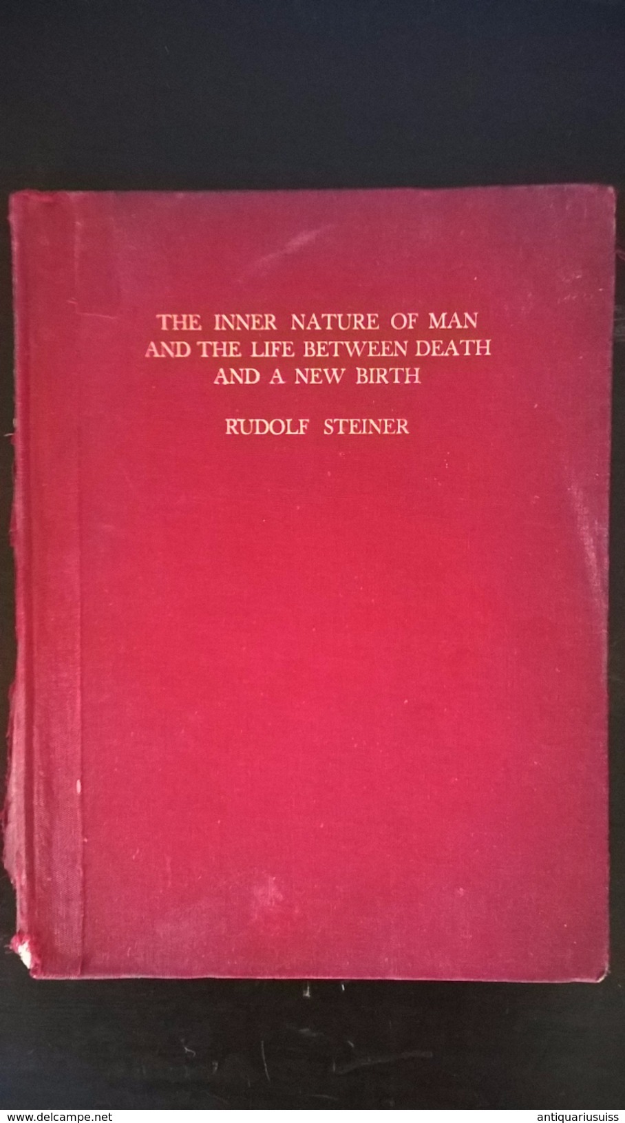 Rudolf Steiner - The Inner Nature Of Man And The LIfe Between Death And A New Birth - 1928 - 1900-1949