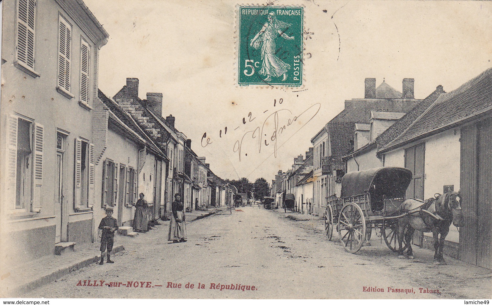AILLY SUR NOYE Rue De La République ( Attelage ) Circulée Timbrée 1910 - Ailly Sur Noye