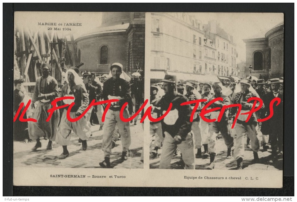 78 SAINT GERMAIN - Zouave Et Turco - Equipe De Chasseurs à Cheval - MARCHE DE L'ARMEE 29 MAI 1904 - St. Germain En Laye