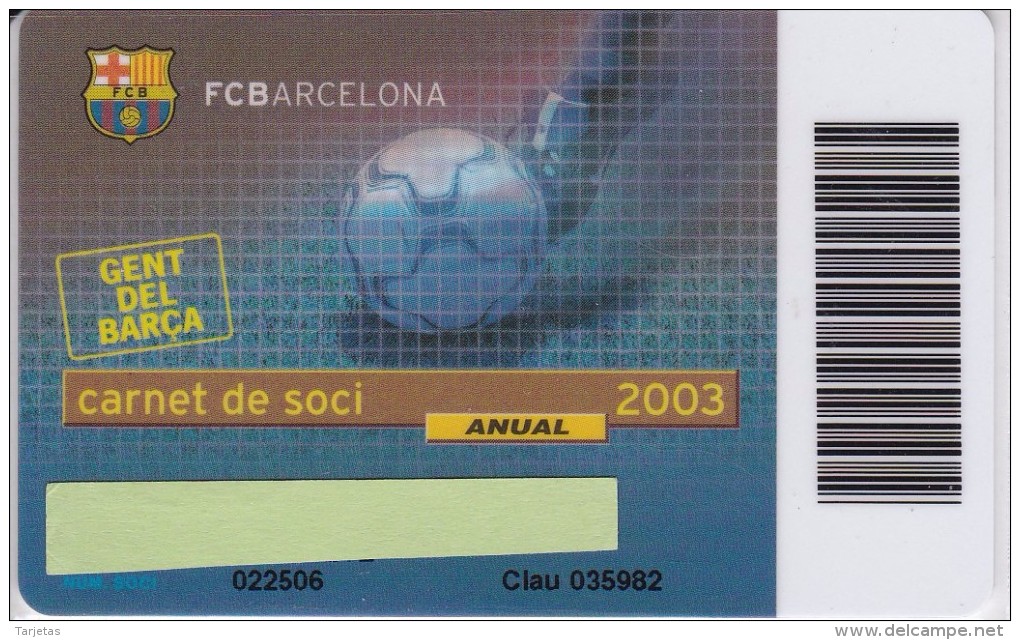 CARNET DE SOCIO DE FUTBOL CLUB BARCELONA AÑO 2003 ANUAL (FOOTBALL) BARÇA (LA CAIXA) - Sport