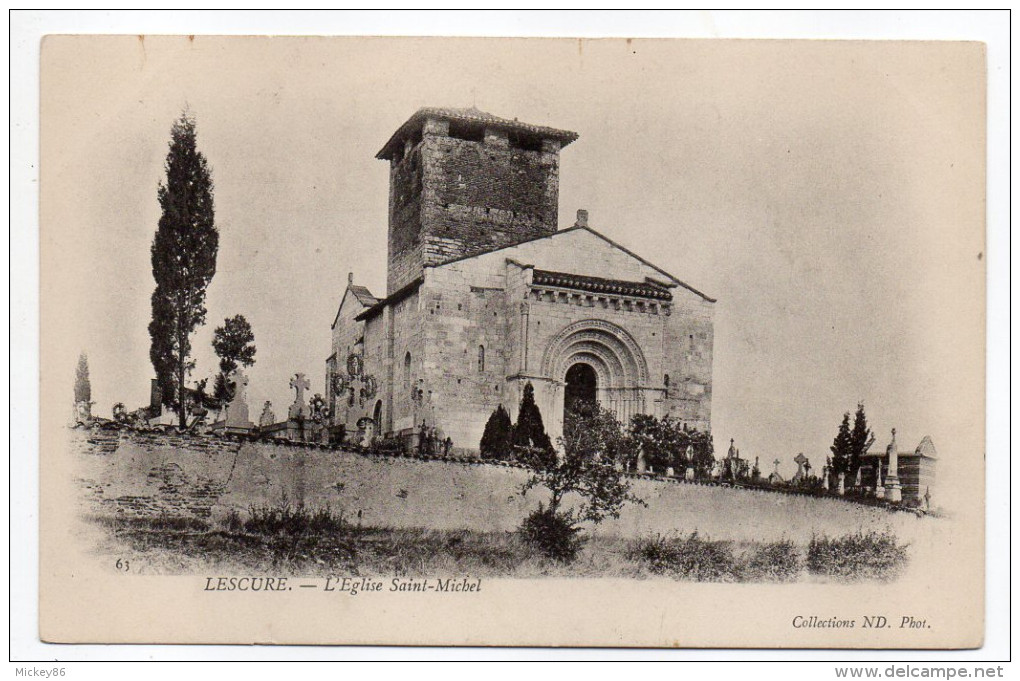 LESCURE--L'église Saint Michel (cimetière) N°63 Collec ND Phot...carte Précurseur  .......à Saisir - Lescure