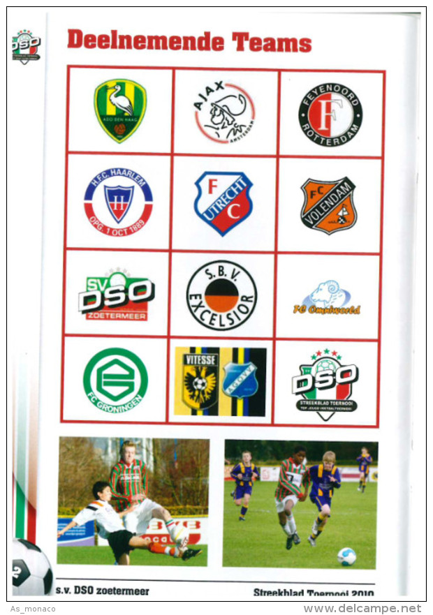 Programme Football Youth Tournament 2010 : FC Groningen, Feyenoord, Haarlem, ADO Den Haag, Ajax Amsterdam, Volendam, ... - Boeken