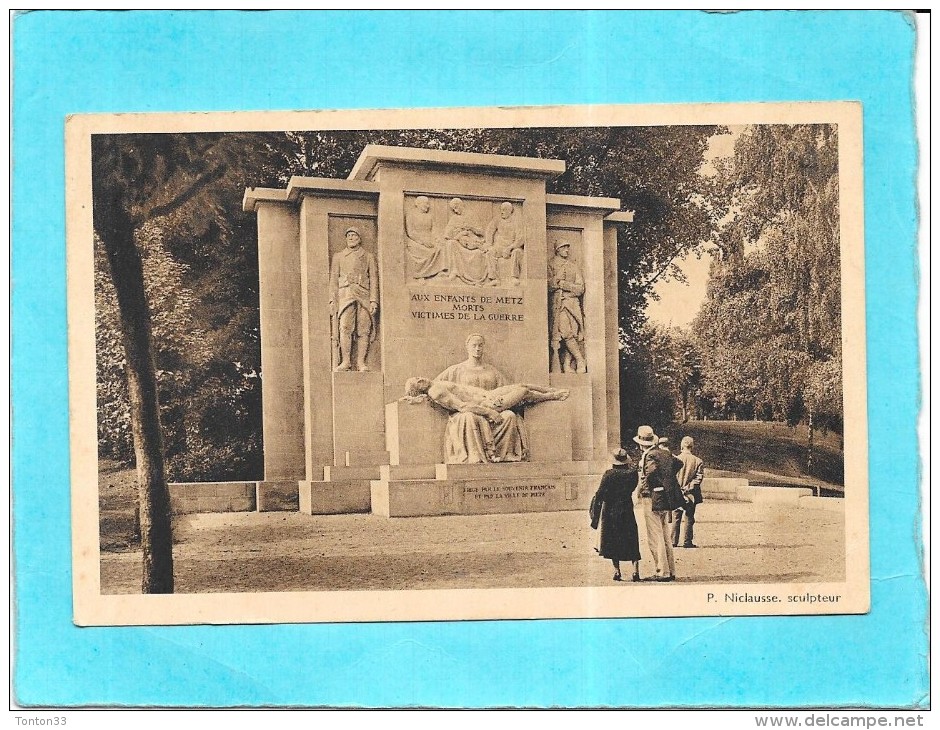 METZ - 57 - Monument  " Aux Enfants De Metz Morts Victimes De La Guerre " - Meilleur Prix    - ENCH0616 - - Metz