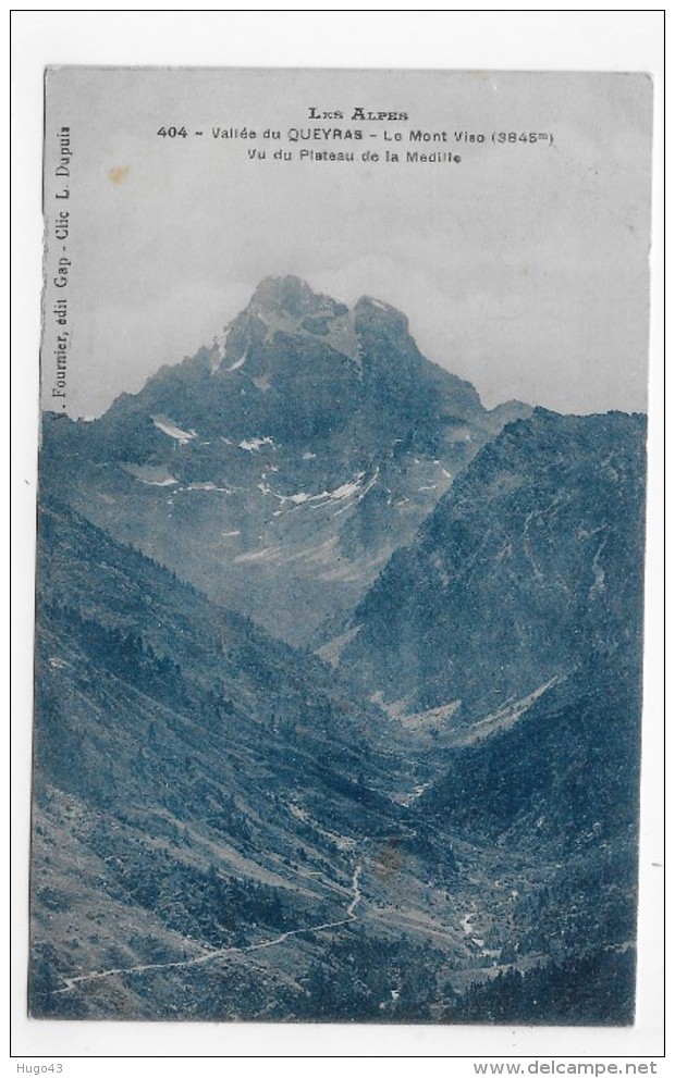 (RECTO / VERSO) VALLEE DU QUEYRAS EN 1910 - N° 404 - LE MONT VISO VU DU PLATEAU DE LA MEDILLE - BEAU CACHET - CPA - Autres & Non Classés